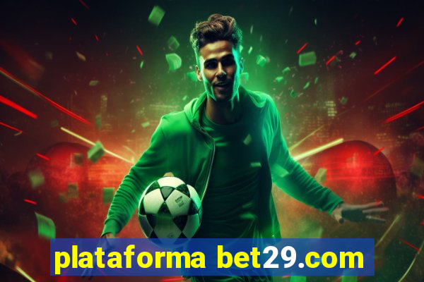 plataforma bet29.com